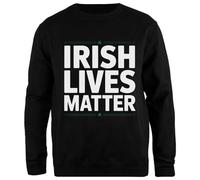 Oldrytee Irish Lives Matter Black Sweatshirt Jumper Unisex Simple Fit