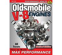 Oldsmobile V-8 Engines - Revised Edition: How to Build Max Performance