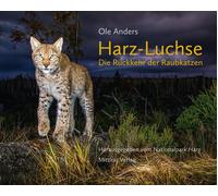 Ole Anders Dr. Roland Pietsch Harz-Luchse Die Rückkehr der Raubkatzen (Relié)
