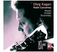 Oleg Kagan - Joseph Haydn, Antonio Vivaldi & Igor Stravinski: Concertos Pour Violon