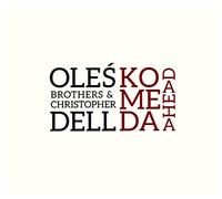OleĹ Brothers - OleĹ Brothers & Christopher Dell: Komeda Ahead (digipack) [CD]