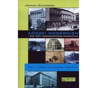 Olenderek, J : Le modernisme de Lodz et d'autres tendances dans le monde de l'avant-guerre