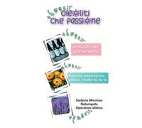 Oleoliti che passione: Un oleolito per ogni necessità