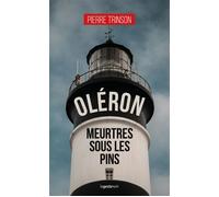 Oleron meurtres sous les pins (geste) (coll. geste noir) - Pierre Trinson - Geste - broché - Roman
