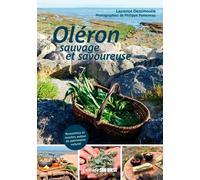 Oléron Sauvage Et Savoureuse