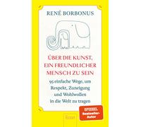 Olesja Reiser R Über die Kunst, ein freundlicher Mensch zu sein: 95 einf (Relié)