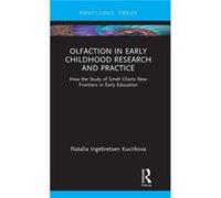 Olfaction in Early Childhood Research and Practice - Natalia Ingebretsen Kucirkova - Taylor amp Francis Ltd - Livre en Anglais - Hardback Natalia Ingebretsen KucirkovaNatalia Ingebretsen Kucirkova (Au