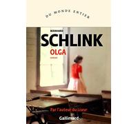 Bernhard Schlink – Olga – Traduction Bernard Lortholary – Gallimard