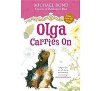 Olga Carries On - Michael Bond - Oxford University Press - Livre en Anglais - Paperback Michael BondMichael Bond (Auteur)