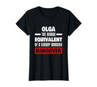 Olga drôle Dit Humain Gueule de Bois Olga nom T-Shirt Graphique avec Valeur