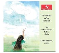 Olga Dubossarskaya Kaler - Seven Ways To Say Farewell [Compact Discs]