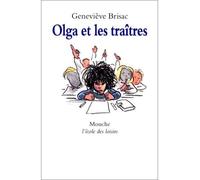 Olga et les traîtres - Geneviève Brisac - Ecole Des Loisirs - broché - Livre