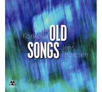 Olga Konkova, Jens Thoresen - Vieilles Chansons