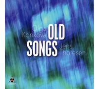 Olga Konkova, Jens Thoresen - Vieilles Chansons