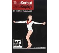 Olga Korbut: Gymnastics Trailblazer: GymnStars Volume 10