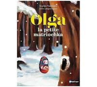 Olga la petite Matriochka – Le secret des poupées russes – Roman illustré 7-11 ans – Nathan