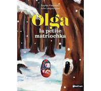 Olga la petite Matriochka – Le secret des poupées russes – Roman illustré 7-11 ans – Nathan
