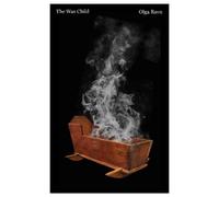 Olga Ravn The Wax Child (Relié)