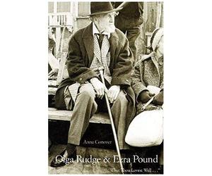 Olga Rudge And Ezra Pound - ′What Thou Lovest Well′
