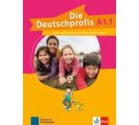 Deutschprofis in Teilbanden: Kurs- und Ubungsbuch A1.1 + Audios und Clips o