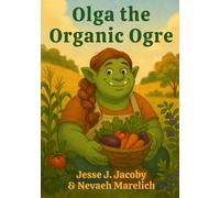 Olga the Organic Ogre