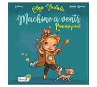 Olga Tralala - Princesse Prout, Machine À Vents