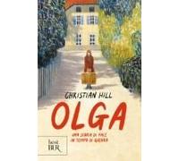 Olga. Una Storia Di Pace In Tempo Di Guerra