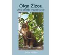 OLGA ZIZOU: Une Chatte Voyageuse