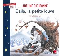 OLI - Baïla, la petite louve