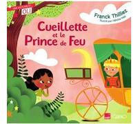 OLI - Cueillette et le prince de feu Franck Thilliez (Auteur), Héloïse Mab (Illustration)