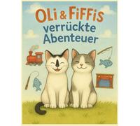 Oli & Fiffis verrückte Abenteuer: Zwei Brüder, unzertrennlich und immer bereit für das nächste Abenteuer.