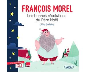OLI - Les bonnes résolutions du Père Noël: Collection " Une histoire... et OLI "