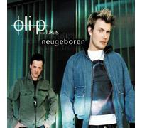 Oli.P Feat.Lukas - Neugeboren [Import]