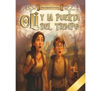 Oli y la puerta del tiempo: los Grandes inventos que cambiaron la historia