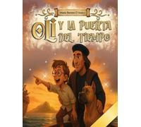 Oli y la Puerta del Tiempo: Una Aventura en el Nuevo Mundo