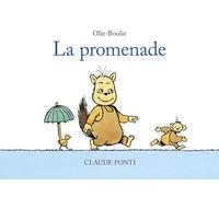 Claude Ponti – Olie-Boulie : La promenade – Album jeunesse – Cartonné – École des loisirs