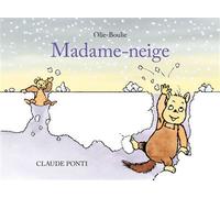 Olie-Boulie : Madame-neige - Claude Ponti - Ecole Des Loisirs - cartonné - Album jeunesse