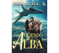 OLIENDO AL ALBA