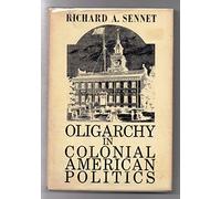 oligarchy in colonial american politics