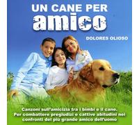 Olioso Dolores - Un Cane per Amico [Import]