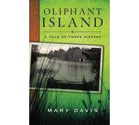 Oliphant Island: A Tale of Three Sisters