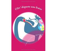 Oliv' déguste une fraise: ou l'histoire du parcours des odeurs lors d'une dégustation