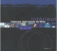 Oliva / Bruno Chevillon / Paul Motian, Stéphan - Intérieur nuit