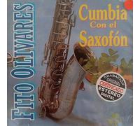 Olivares, Fito - Cumbias Con El Saxofon