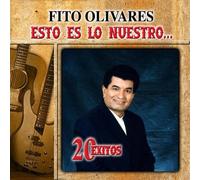Olivares, Fito - Esto ES Lo Mejor: 20 Exitos