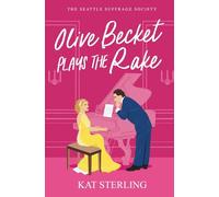 Olive Becket Plays the Rake: An Opposites Attract Historical Romance