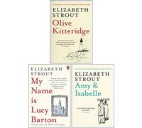 Olive Kitteridge, My Name Is Lucy Barton, Amy & Isabelle 3 Books Collection Set By Elizabeth Strout