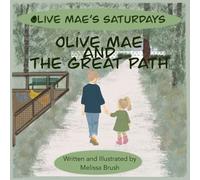 Olive Mae and the Great Path