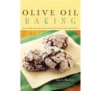 Olive Oil Baking by Lisa A. Sheldon Lisa Sheldon (Auteur)