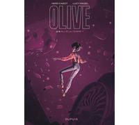 Olive - Tome 2 - Allô la Terre ? - Véro Cazot - Dupuis - cartonné - Bande dessinée